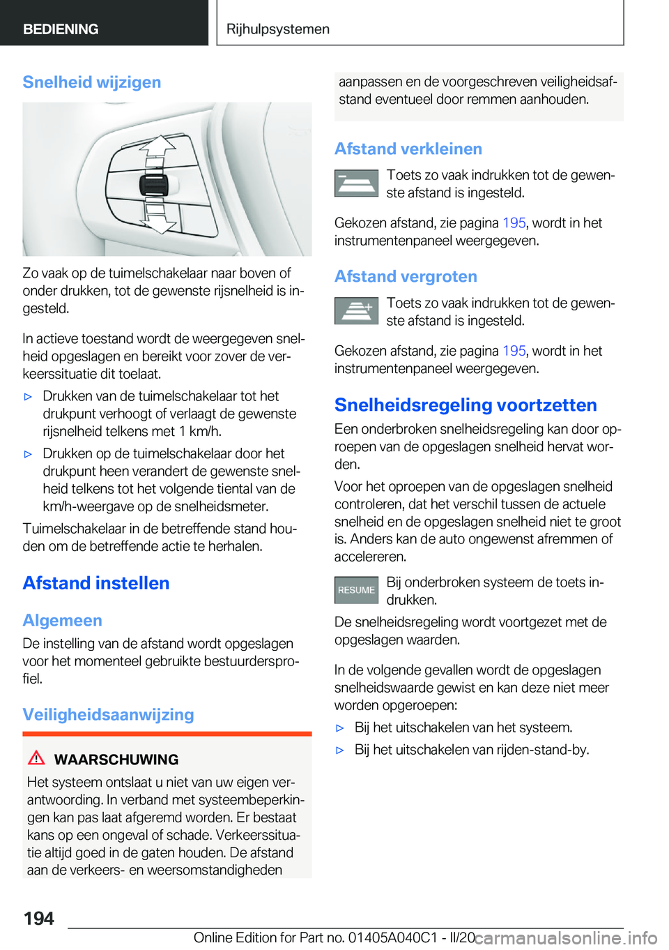 BMW Z4 2020  Instructieboekjes (in Dutch) �S�n�e�l�h�e�i�d��w�i�j�z�i�g�e�n
�Z�o��v�a�a�k��o�p��d�e��t�u�i�m�e�l�s�c�h�a�k�e�l�a�a�r��n�a�a�r��b�o�v�e�n��o�f
�o�n�d�e�r��d�r�u�k�k�e�n�,��t�o�t��d�e��g�e�w�e�n�s�t�e��r�i�j�s�n�e�l