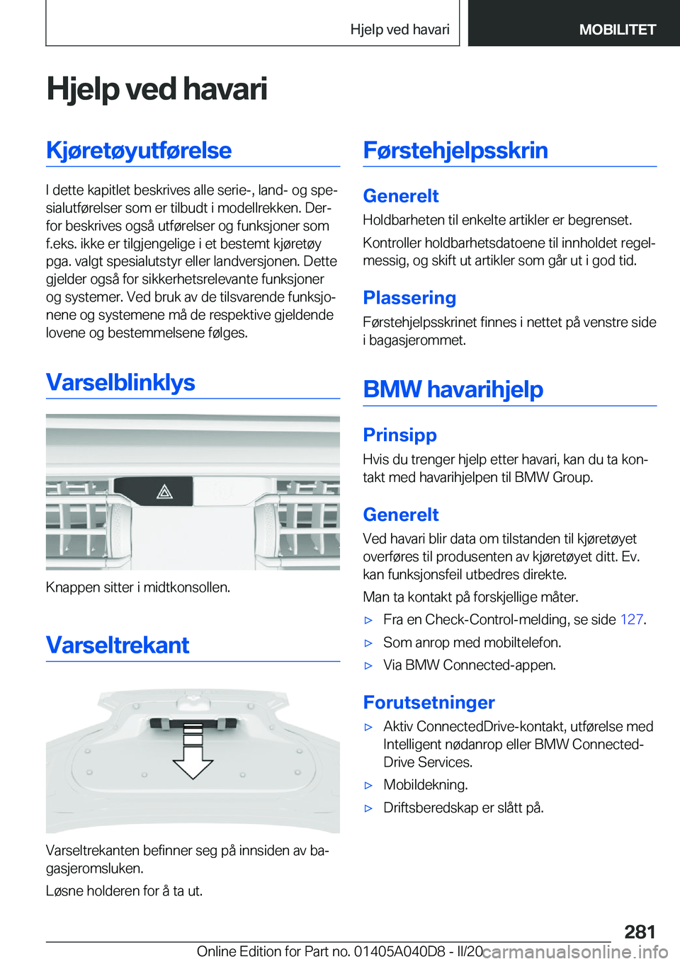BMW Z4 2020  InstruksjonsbØker (in Norwegian) �H�j�e�l�p��v�e�d��h�a�v�a�r�i�K�j�