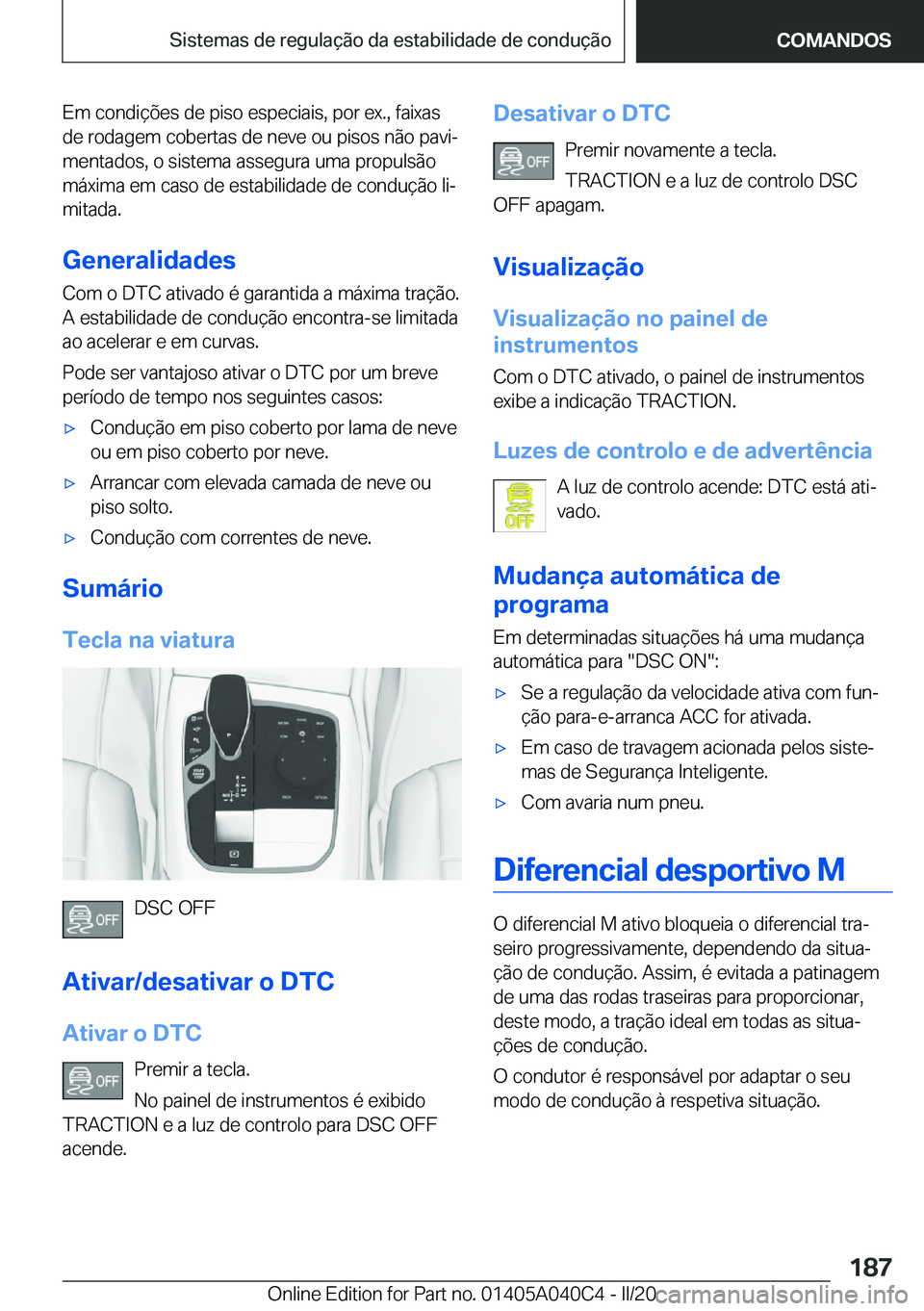 BMW Z4 2020  Manual do condutor (in Portuguese) �E�m��c�o�n�d�i�