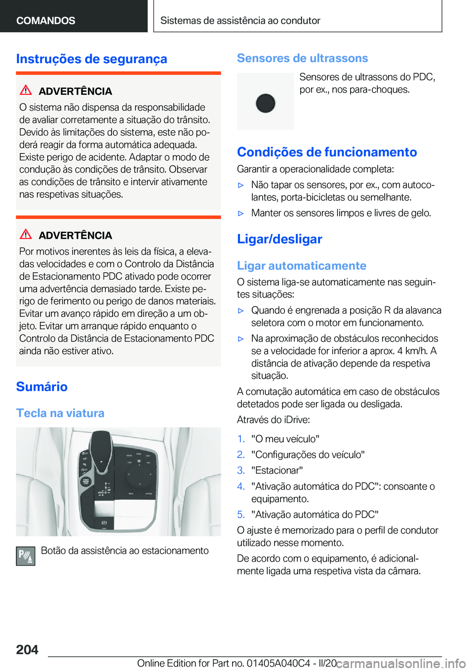 BMW Z4 2020  Manual do condutor (in Portuguese) �I�n�s�t�r�u�