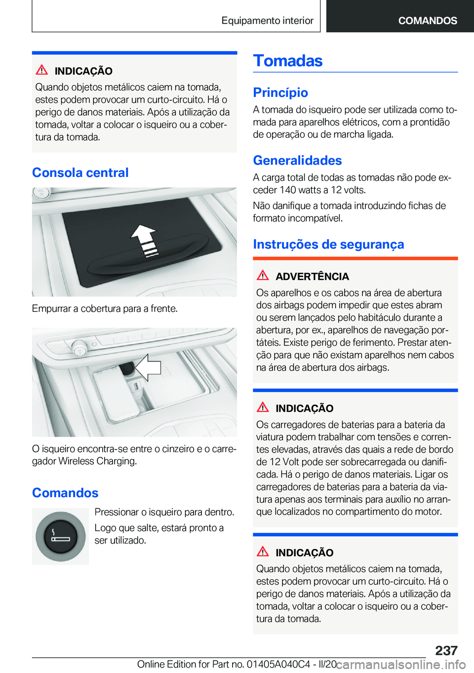 BMW Z4 2020  Manual do condutor (in Portuguese) �I�N�D�I�C�A�