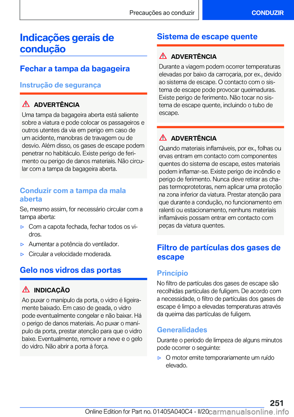 BMW Z4 2020  Manual do condutor (in Portuguese) �I�n�d�i�c�a�