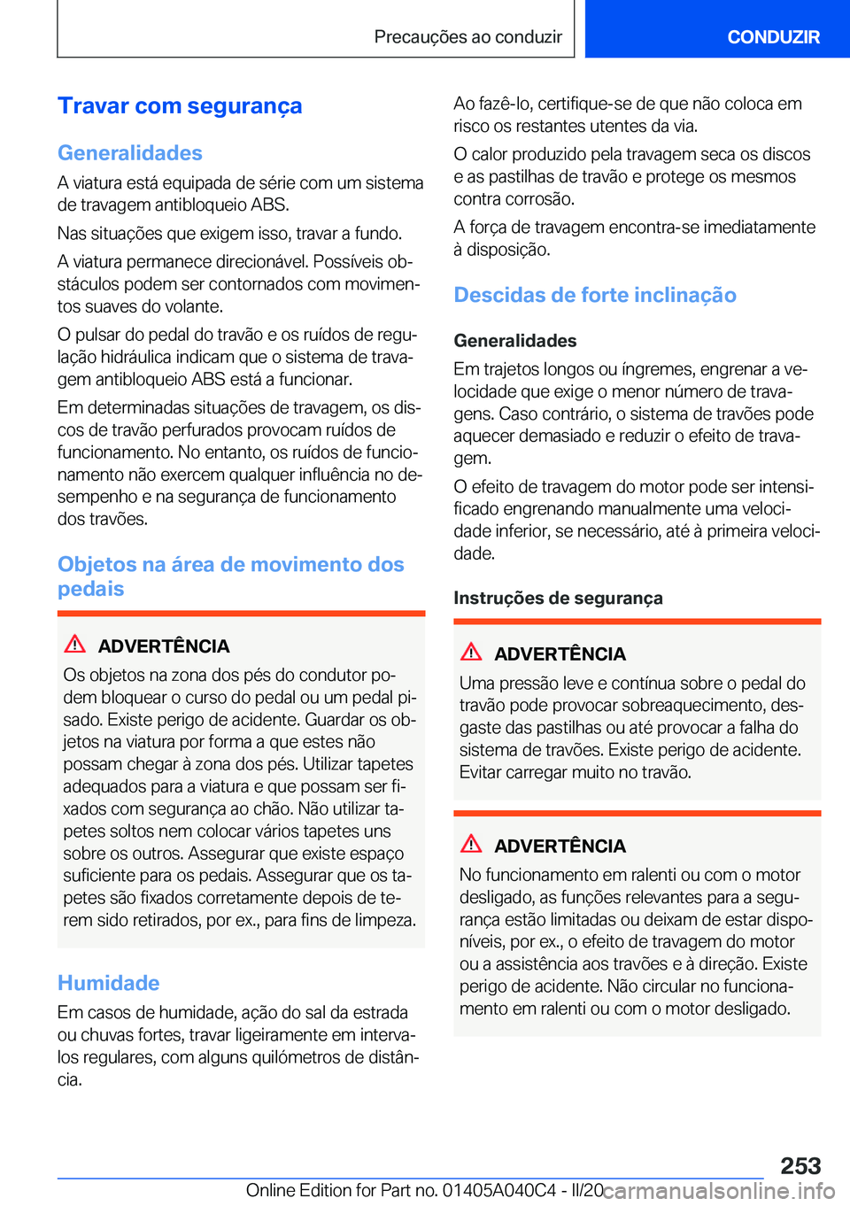 BMW Z4 2020  Manual do condutor (in Portuguese) �T�r�a�v�a�r��c�o�m��s�e�g�u�r�a�n�