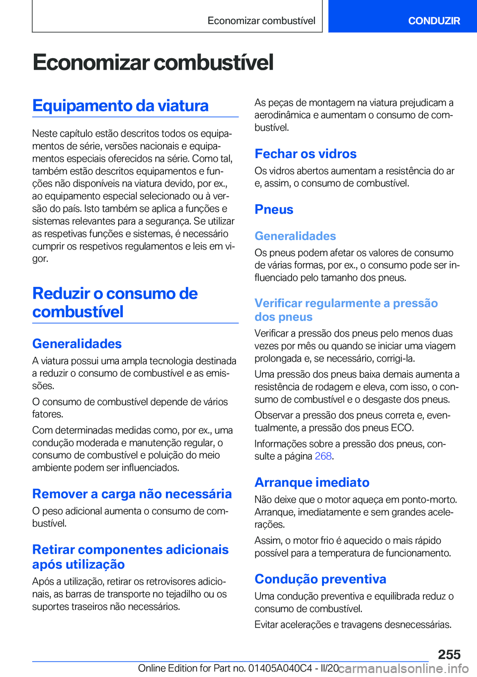 BMW Z4 2020  Manual do condutor (in Portuguese) �E�c�o�n�o�m�i�z�a�r��c�o�m�b�u�s�t�