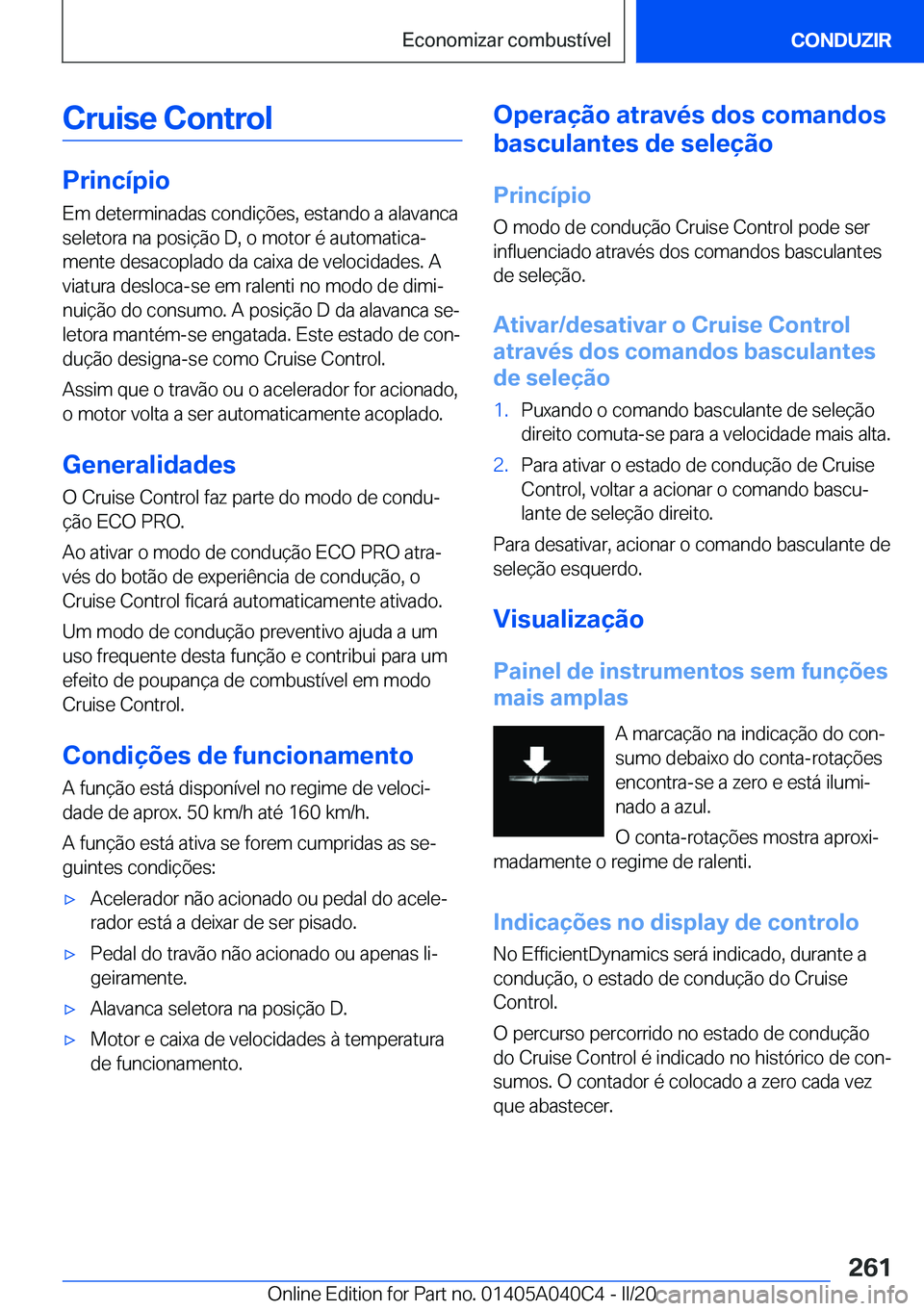 BMW Z4 2020  Manual do condutor (in Portuguese) �C�r�u�i�s�e��C�o�n�t�r�o�l
�P�r�i�n�c�