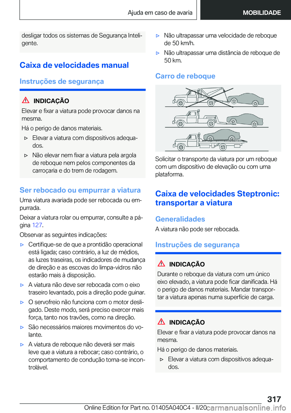BMW Z4 2020  Manual do condutor (in Portuguese) �d�e�s�l�i�g�a�r��t�o�d�o�s��o�s��s�i�s�t�e�m�a�s��d�e��S�e�g�u�r�a�n�