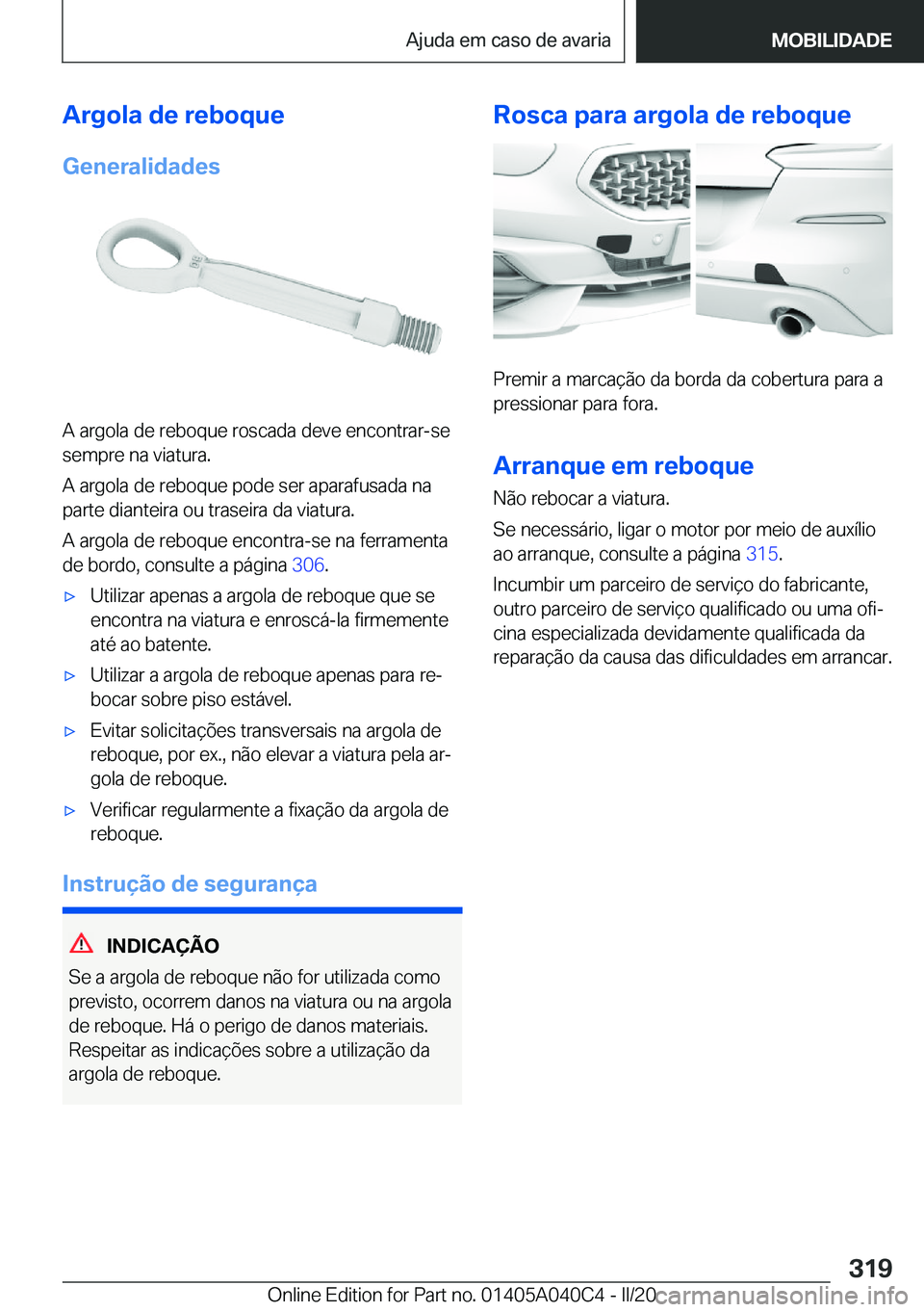 BMW Z4 2020  Manual do condutor (in Portuguese) �A�r�g�o�l�a��d�e��r�e�b�o�q�u�e
�G�e�n�e�r�a�l�i�d�a�d�e�s
�A��a�r�g�o�l�a��d�e��r�e�b�o�q�u�e��r�o�s�c�a�d�a��d�e�v�e��e�n�c�o�n�t�r�a�r�-�s�e
�s�e�m�p�r�e��n�a��v�i�a�t�u�r�a�.
�A��a�r�g