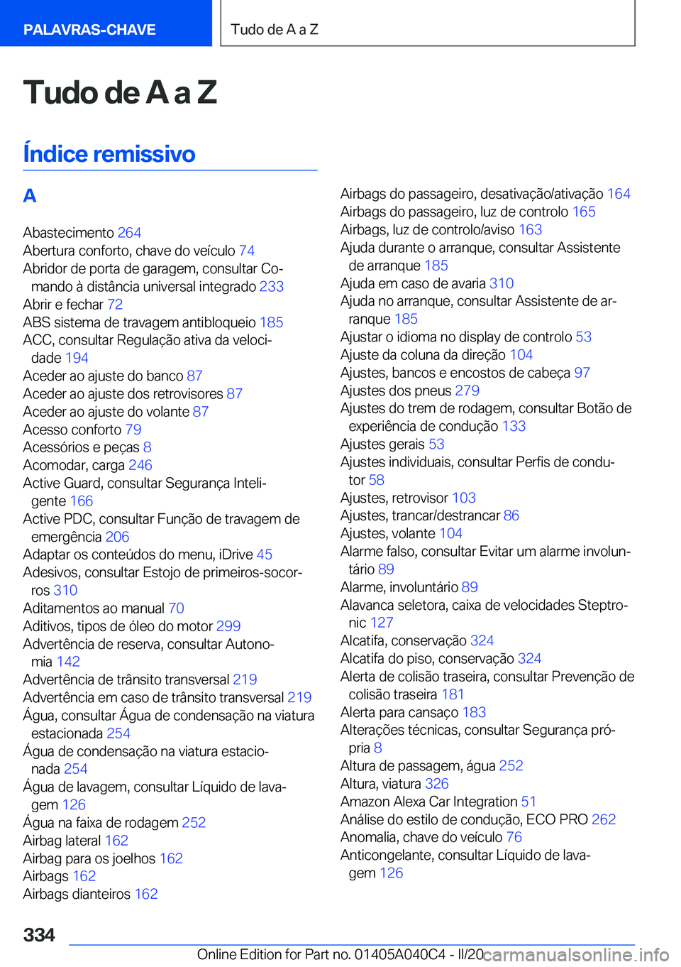 BMW Z4 2020  Manual do condutor (in Portuguese) �T�u�d�o��d�e��A��a��Z
�