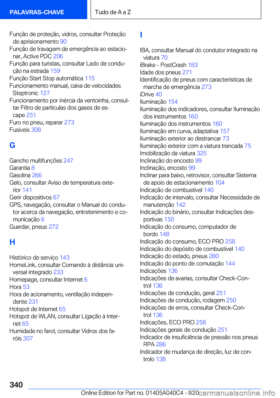 BMW Z4 2020  Manual do condutor (in Portuguese) �F�u�n�