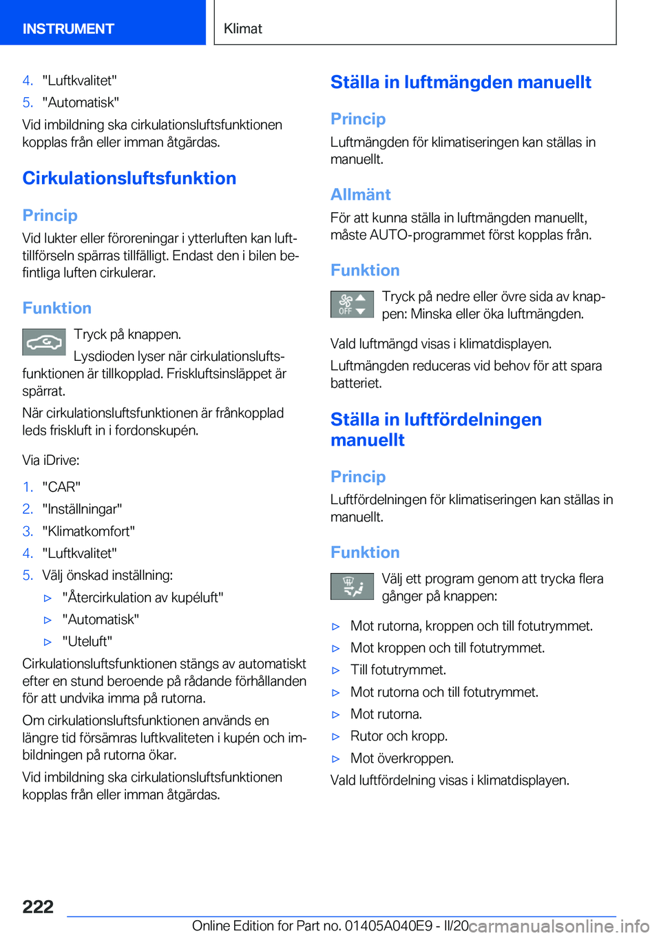 BMW Z4 2020  InstruktionsbÖcker (in Swedish) �4�.��L�u�f�t�k�v�a�l�i�t�e�t��5�.��A�u�t�o�m�a�t�i�s�k�
�V�i�d��i�m�b�i�l�d�n�i�n�g��s�k�a��c�i�r�k�u�l�a�t�i�o�n�s�l�u�f�t�s�f�u�n�k�t�i�o�n�e�n�k�o�p�p�l�a�s��f�r�å�n��e�l�l�e�r��i�m�m�a