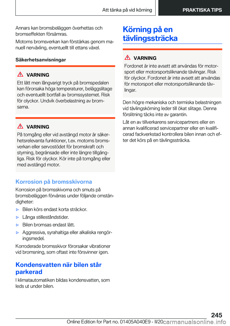 BMW Z4 2020  InstruktionsbÖcker (in Swedish) �A�n�n�a�r�s��k�a�n��b�r�o�m�s�b�e�l�ä�g�g�e�n��