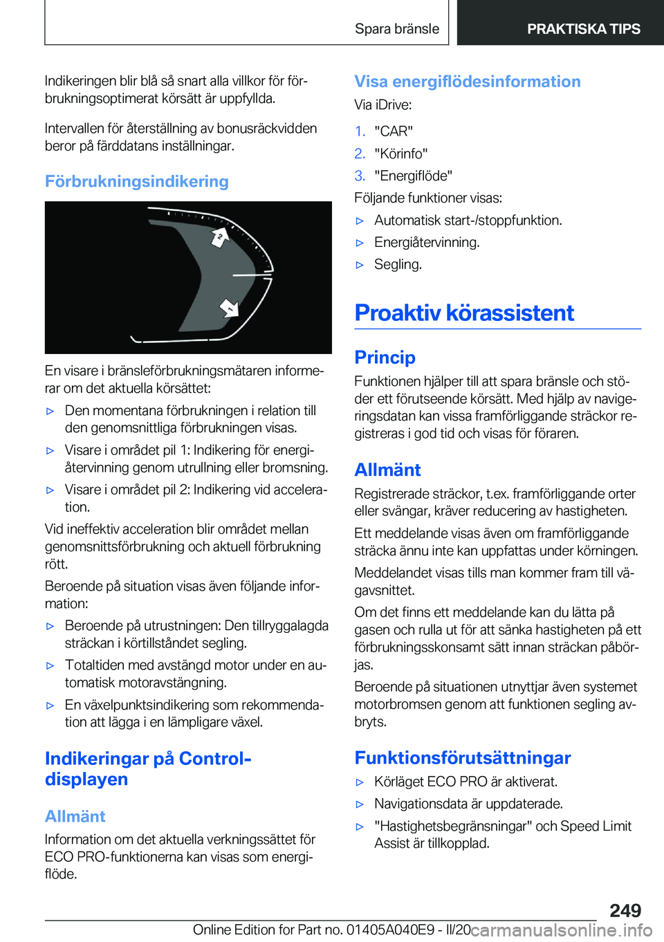 BMW Z4 2020  InstruktionsbÖcker (in Swedish) �I�n�d�i�k�e�r�i�n�g�e�n��b�l�i�r��b�l�å��s�å��s�n�a�r�t��a�l�l�a��v�i�l�l�k�o�r��f�