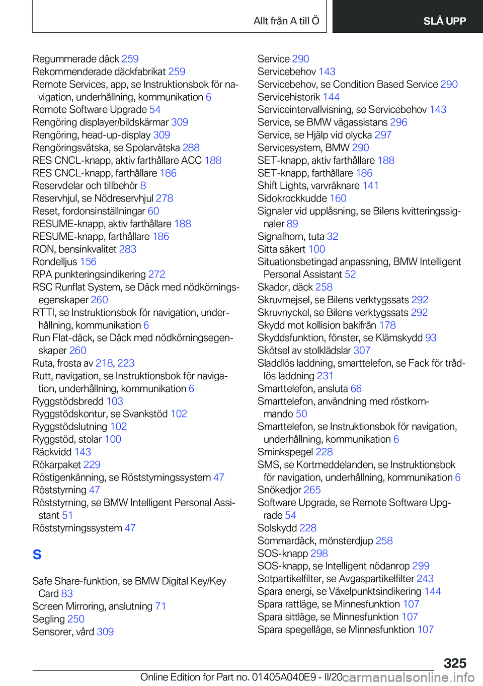 BMW Z4 2020  InstruktionsbÖcker (in Swedish) �R�e�g�u�m�m�e�r�a�d�e��d�ä�c�k��2�5�9�
�R�e�k�o�m�m�e�n�d�e�r�a�d�e��d�ä�c�k�f�a�b�r�i�k�a�t� �2�5�9�
�R�e�m�o�t�e��S�e�r�v�i�c�e�s�,��a�p�p�,��s�e��I�n�s�t�r�u�k�t�i�o�n�s�b�o�k��f�
