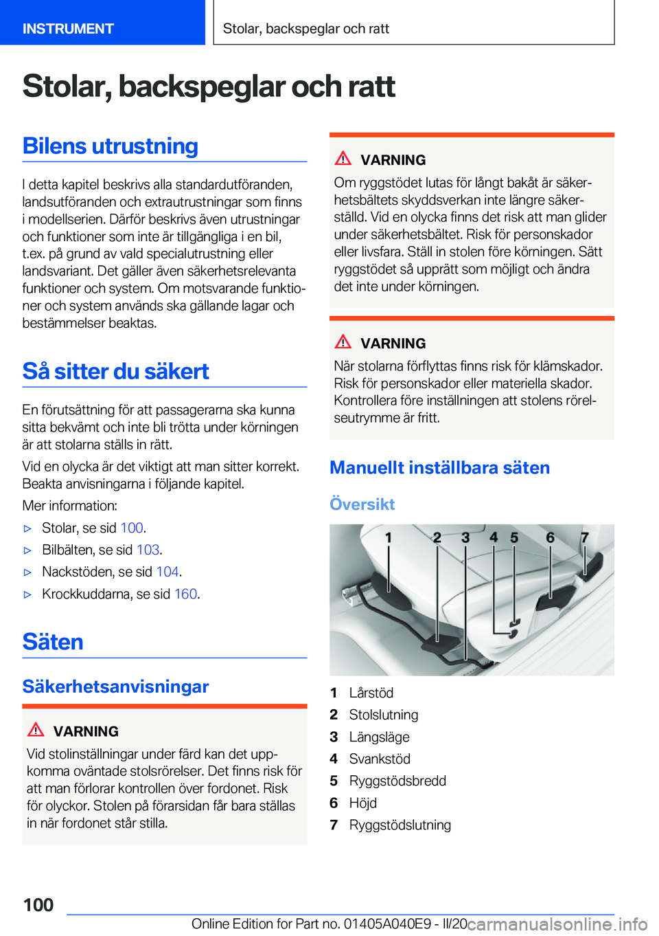BMW Z4 2020  InstruktionsbÖcker (in Swedish) �S�t�o�l�a�r�,��b�a�c�k�s�p�e�g�l�a�r��o�c�h��r�a�t�t�B�i�l�e�n�s��u�t�r�u�s�t�n�i�n�g
�I��d�e�t�t�a��k�a�p�i�t�e�l��b�e�s�k�r�i�v�s��a�l�l�a��s�t�a�n�d�a�r�d�u�t�f�