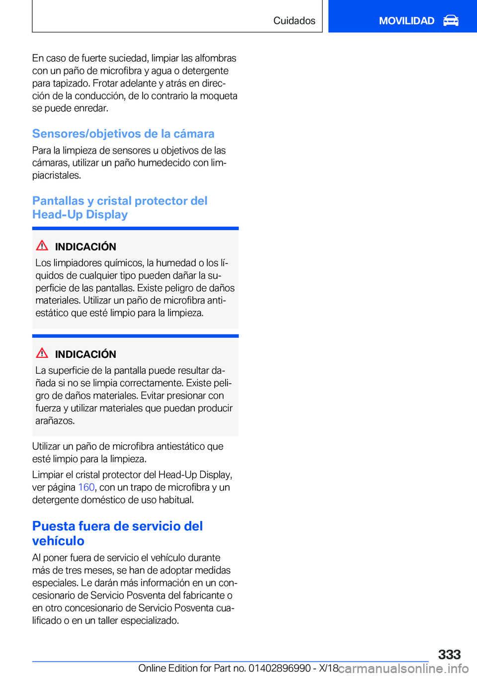 BMW Z4 2019  Manuales de Empleo (in Spanish) �E�n��c�a�s�o��d�e��f�u�e�r�t�e��s�u�c�i�e�d�a�d�,��l�i�m�p�i�a�r��l�a�s��a�l�f�o�m�b�r�a�s
�c�o�n��u�n��p�a�