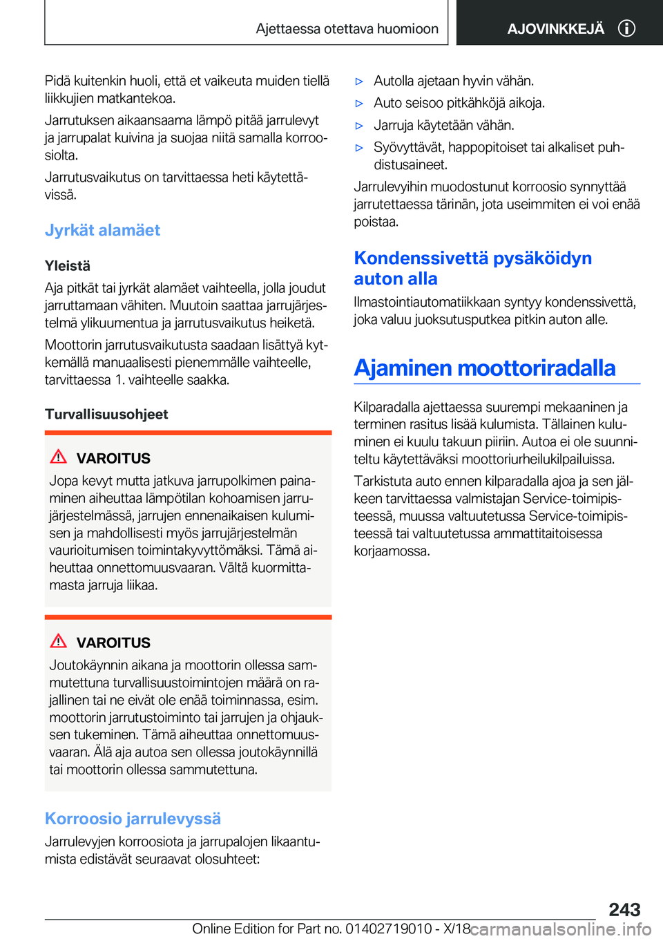 BMW Z4 2019  Omistajan Käsikirja (in Finnish) �P�i�d�