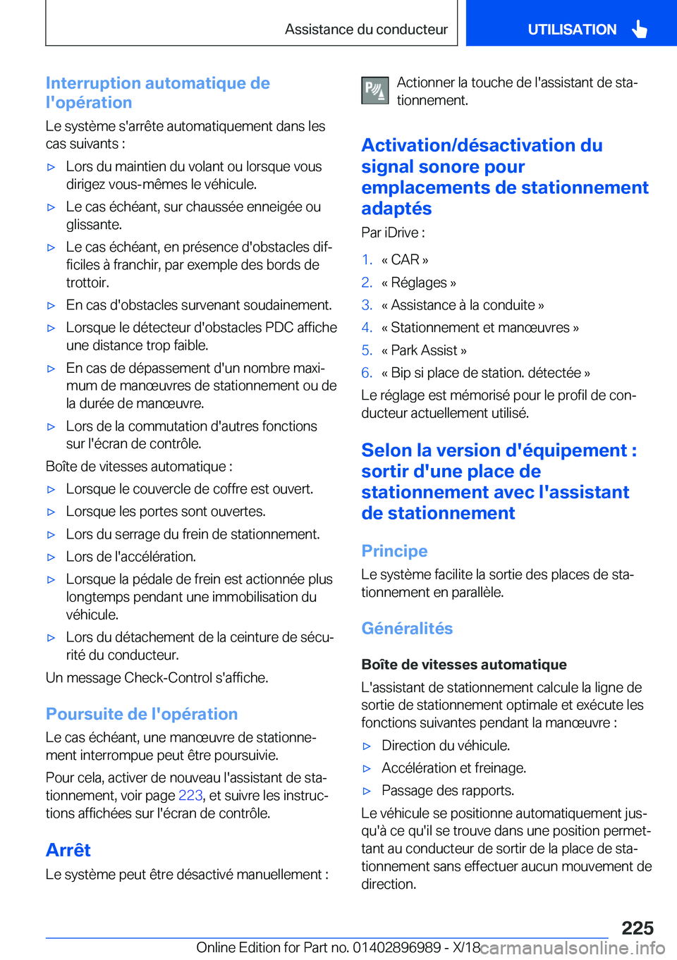 BMW Z4 2019  Notices Demploi (in French) �I�n�t�e�r�r�u�p�t�i�o�n��a�u�t�o�m�a�t�i�q�u�e��d�e
�l�'�o�p�é�r�a�t�i�o�n
�L�e��s�y�s�t�è�m�e��s�'�a�r�r�ê�t�e��a�u�t�o�m�a�t�i�q�u�e�m�e�n�t��d�a�n�s��l�e�s �c�a�s��s�u�i�v�a�n�t