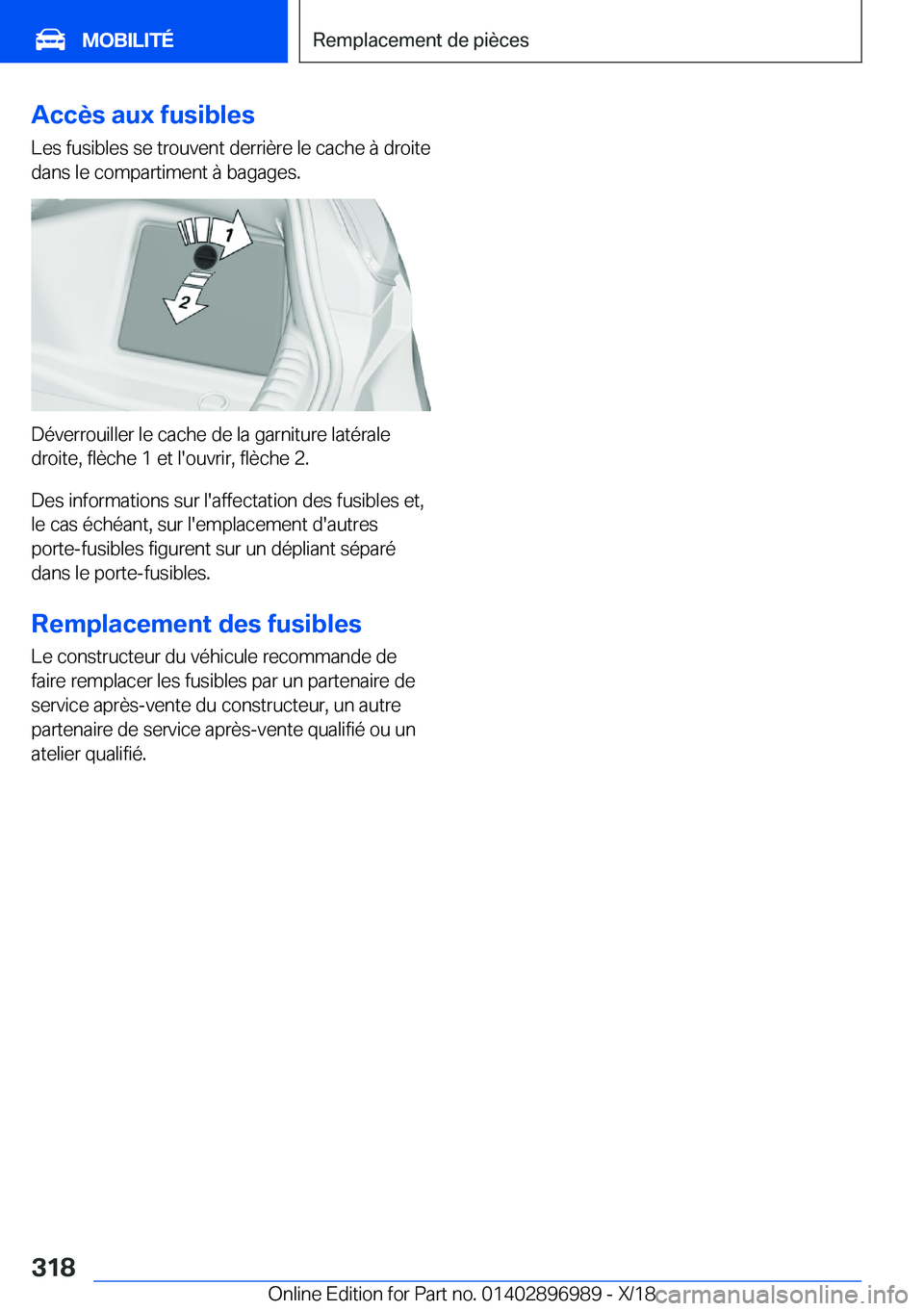 BMW Z4 2019  Notices Demploi (in French) �A�c�c�è�s��a�u�x��f�u�s�i�b�l�e�s�L�e�s��f�u�s�i�b�l�e�s��s�e��t�r�o�u�v�e�n�t��d�e�r�r�i�è�r�e��l�e��c�a�c�h�e��