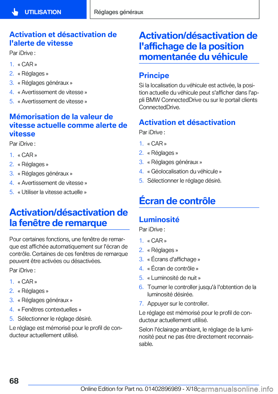 BMW Z4 2019  Notices Demploi (in French) �A�c�t�i�v�a�t�i�o�n��e�t��d�é�s�a�c�t�i�v�a�t�i�o�n��d�e
�l�'�a�l�e�r�t�e��d�e��v�i�t�e�s�s�e
�P�a�r��i�D�r�i�v�e��:�1�.�k��C�A�R��{�2�.�k��R�é�g�l�a�g�e�s��{�3�.�k��R�é�g�l�a�g�e�