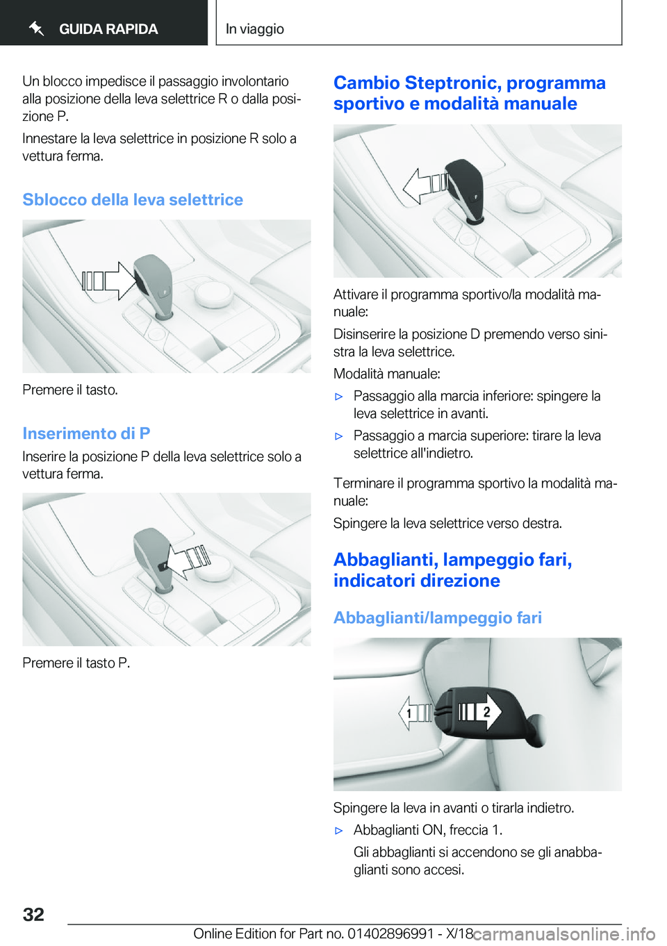 BMW Z4 2019  Libretti Di Uso E manutenzione (in Italian) �U�n��b�l�o�c�c�o��i�m�p�e�d�i�s�c�e��i�l��p�a�s�s�a�g�g�i�o��i�n�v�o�l�o�n�t�a�r�i�o�a�l�l�a��p�o�s�i�z�i�o�n�e��d�e�l�l�a��l�e�v�a��s�e�l�e�t�t�r�i�c�e��R��o��d�a�l�l�a��p�o�s�iª
�z�i