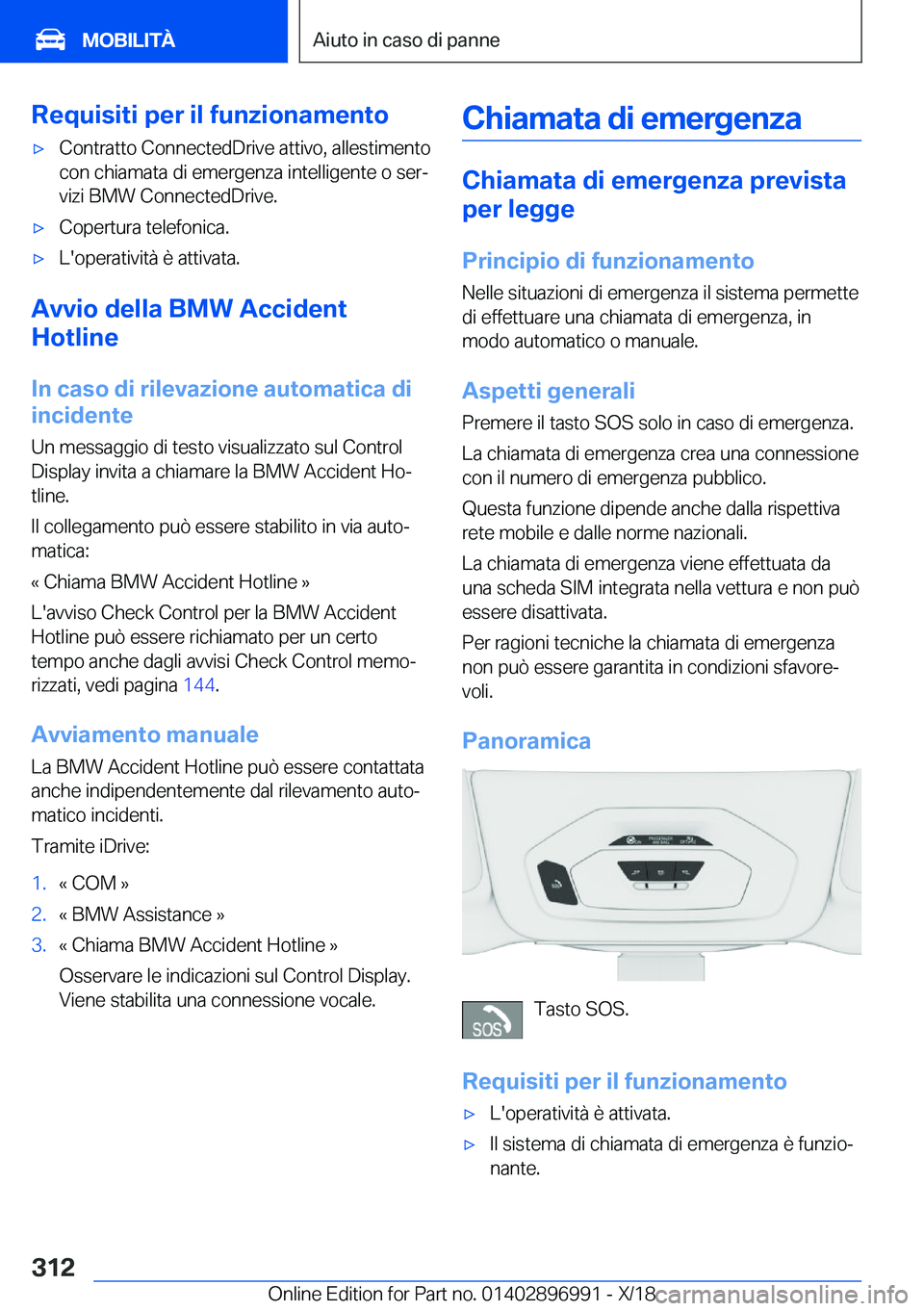 BMW Z4 2019  Libretti Di Uso E manutenzione (in Italian) �R�e�q�u�i�s�i�t�i��p�e�r��i�l��f�u�n�z�i�o�n�a�m�e�n�t�o'x�C�o�n�t�r�a�t�t�o��C�o�n�n�e�c�t�e�d�D�r�i�v�e��a�t�t�i�v�o�,��a�l�l�e�s�t�i�m�e�n�t�o�c�o�n��c�h�i�a�m�a�t�a��d�i��e�m�e�r�g�e