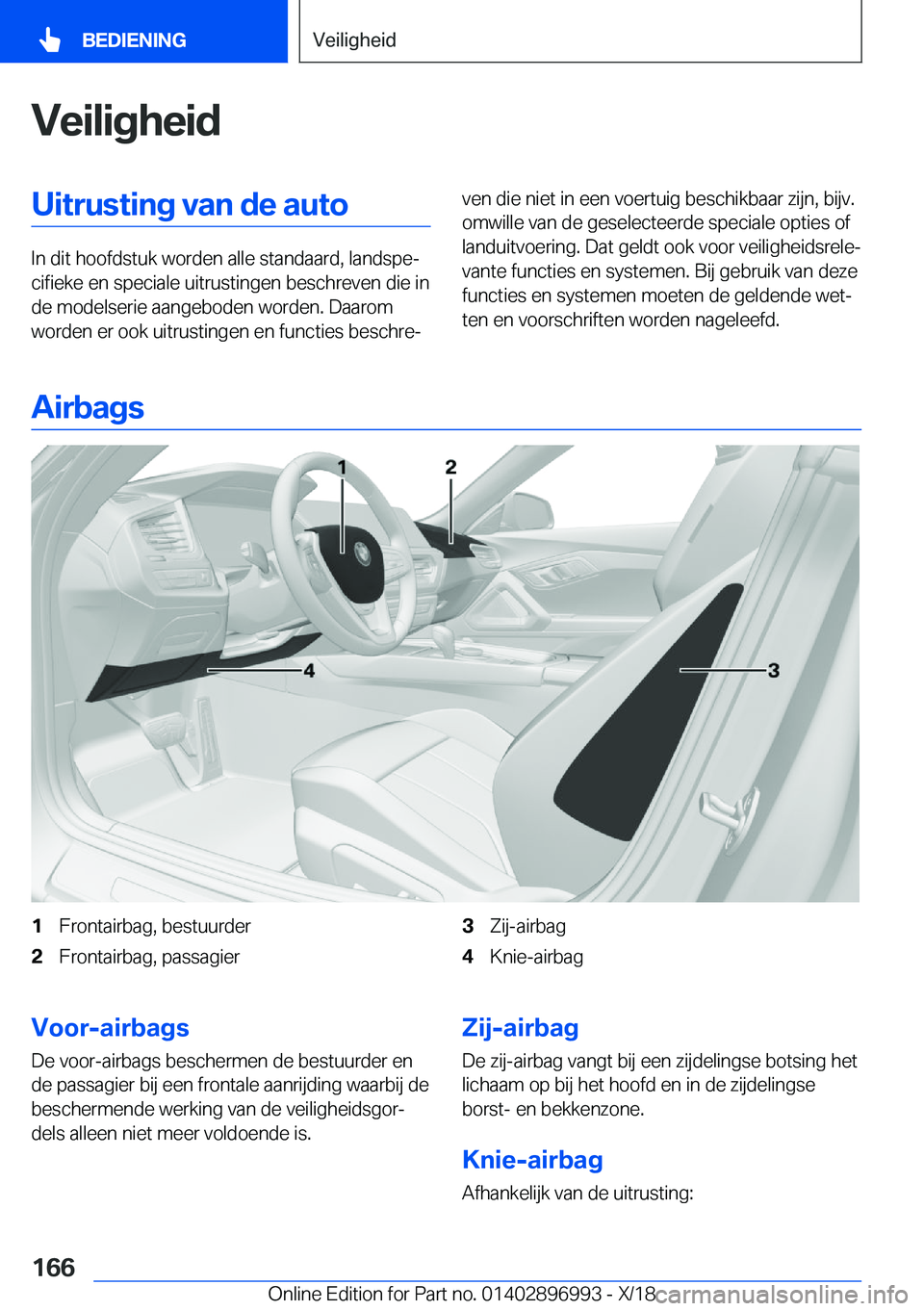 BMW Z4 2019  Instructieboekjes (in Dutch) �V�e�i�l�i�g�h�e�i�d�U�i�t�r�u�s�t�i�n�g��v�a�n��d�e��a�u�t�o
�I�n��d�i�t��h�o�o�f�d�s�t�u�k��w�o�r�d�e�n��a�l�l�e��s�t�a�n�d�a�a�r�d�,��l�a�n�d�s�p�ej�c�i�f�i�e�k�e��e�n��s�p�e�c�i�a�l�e�