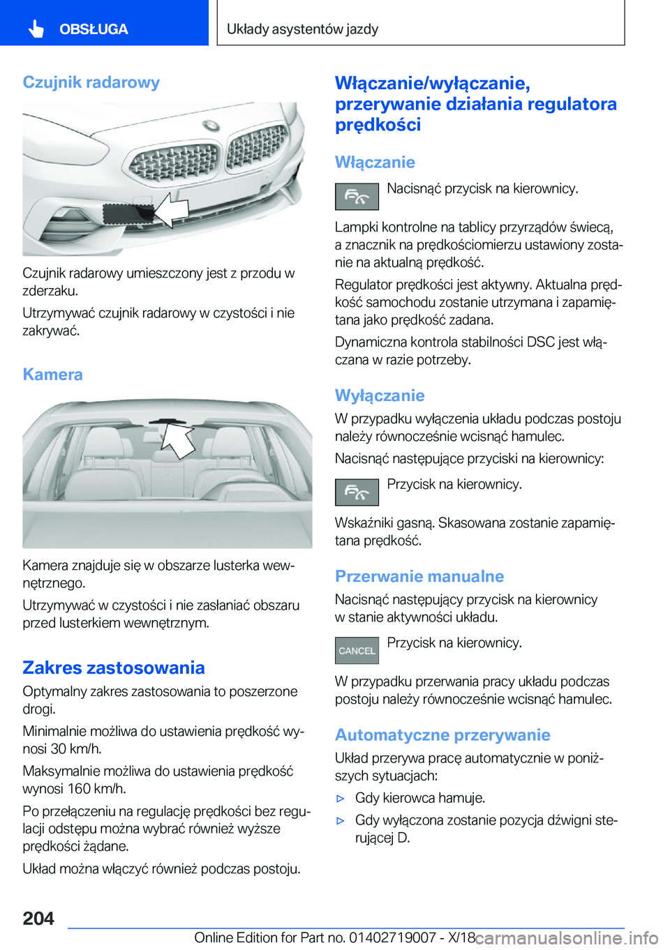 BMW Z4 2019  Instrukcja obsługi (in Polish) �C�z�u�j�n�i�k��r�a�d�a�r�o�w�y
�C�z�u�j�n�i�k��r�a�d�a�r�o�w�y��u�m�i�e�s�z�c�z�o�n�y��j�e�s�t��z��p�r�z�o�d�u��w
�z�d�e�r�z�a�k�u�.
�U�t�r�z�y�m�y�w�a�