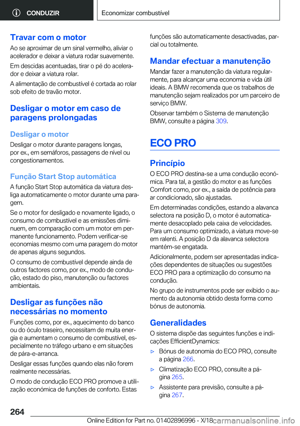 BMW Z4 2019  Manual do condutor (in Portuguese) �T�r�a�v�a�r��c�o�m��o��m�o�t�o�r
�A�o��s�e��a�p�r�o�x�i�m�a�r��d�e��u�m��s�i�n�a�l��v�e�r�m�e�l�h�o�,��a�l�i�v�i�a�r��o
�a�c�e�l�e�r�a�d�o�r��e��d�e�i�x�a�r��a��v�i�a�t�u�r�a��r�o�d�a