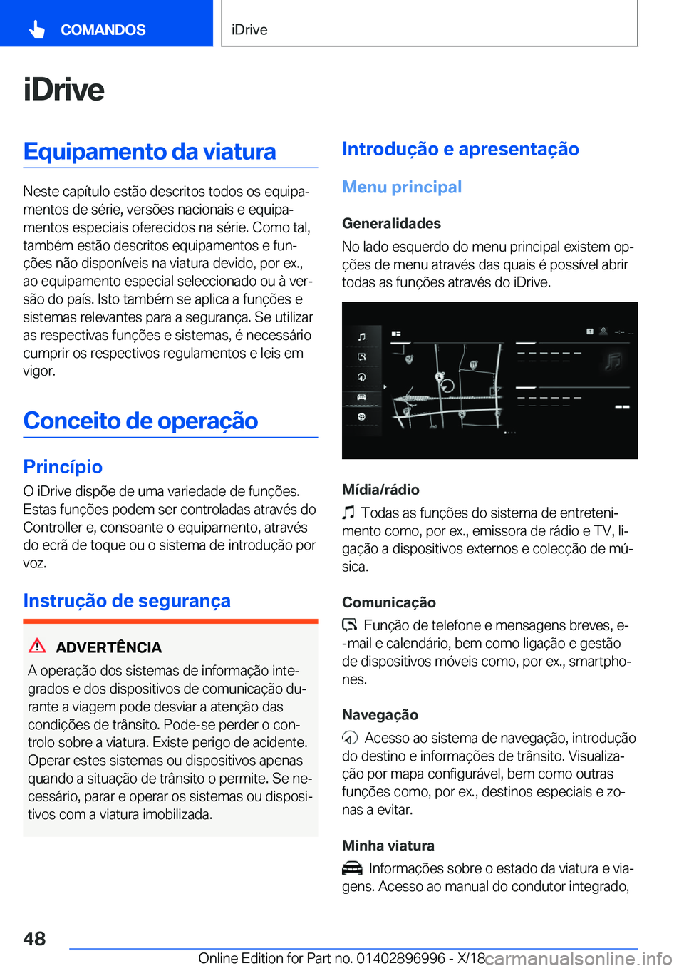 BMW Z4 2019  Manual do condutor (in Portuguese) �i�D�r�i�v�e�E�q�u�i�p�a�m�e�n�t�o��d�a��v�i�a�t�u�r�a
�N�e�s�t�e��c�a�p�