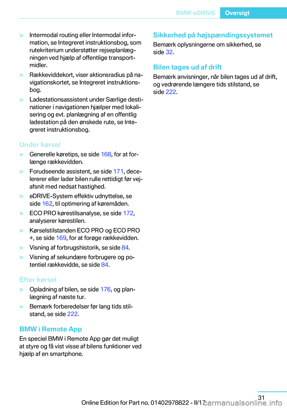 BMW I3 2017  InstruktionsbØger (in Danish) 'y�I�n�t�e�r�m�o�d�a�l� �r�o�u�t�i�n�g� �e�l�l�e�r� �I�n�t�e�r�m�o�d�a�l� �i�n�f�o�rj
�m�a�t�i�o�n�,� �s�e� �I�n�t�e�g�r�e�r�e�t� �i�n�s�t�r�u�k�t�i�o�n�s�b�o�g�,� �s�o�m �r�u�t�e�k�r�i�t�e�r�i�u