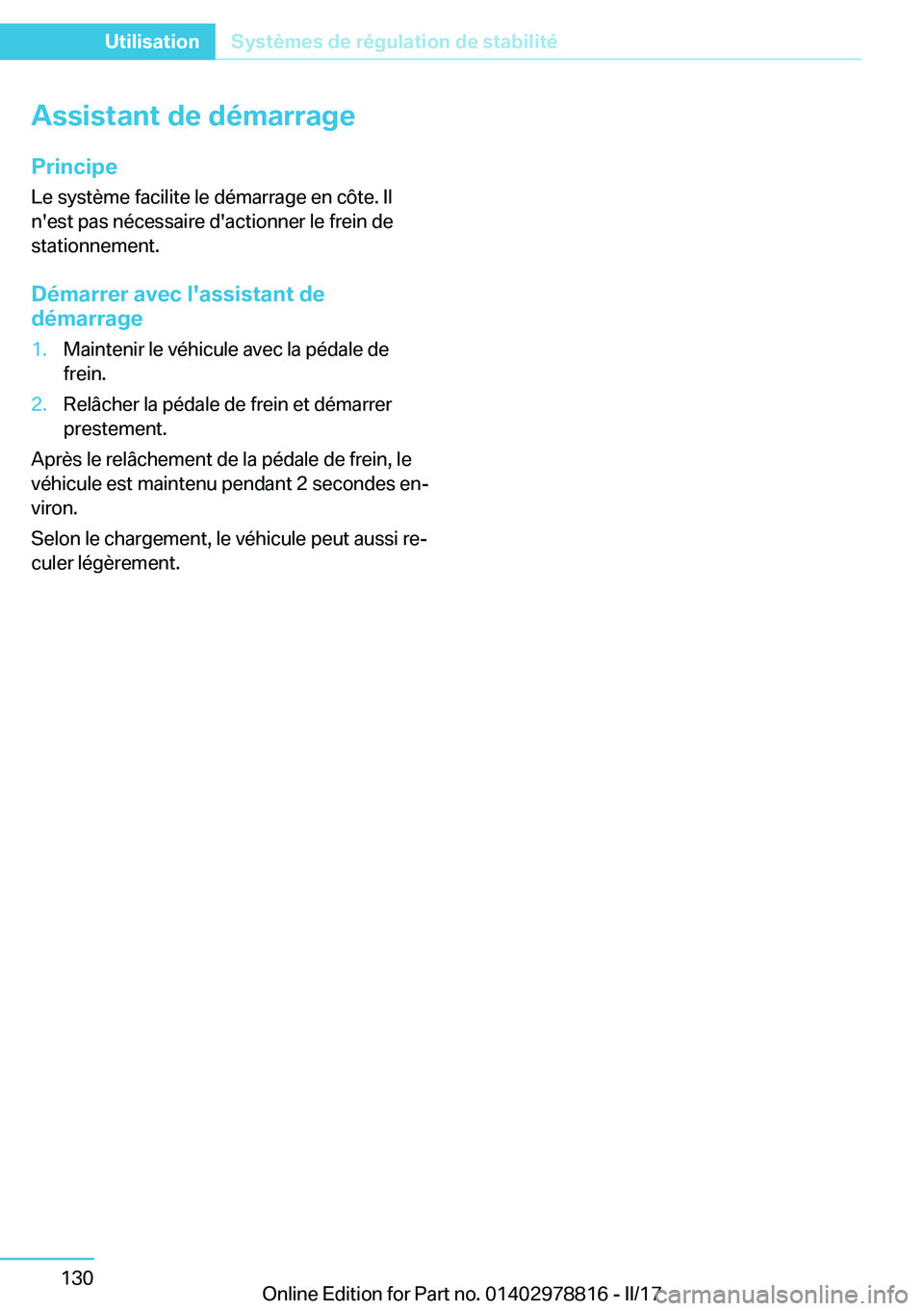 BMW I3 2017  Notices Demploi (in French) �A�s�s�i�s�t�a�n�t��d�e��d�é�m�a�r�r�a�g�e�P�r�i�n�c�i�p�e
�L�e� �s�y�s�t�è�m�e� �f�a�c�i�l�i�t�e� �l�e� �d�é�m�a�r�r�a�g�e� �e�n� �c�