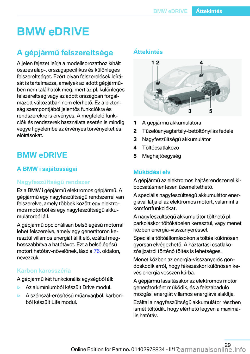 BMW I3 2017  Kezelési útmutató (in Hungarian) �B�M�W��e�D�R�I�V�E�A��g�