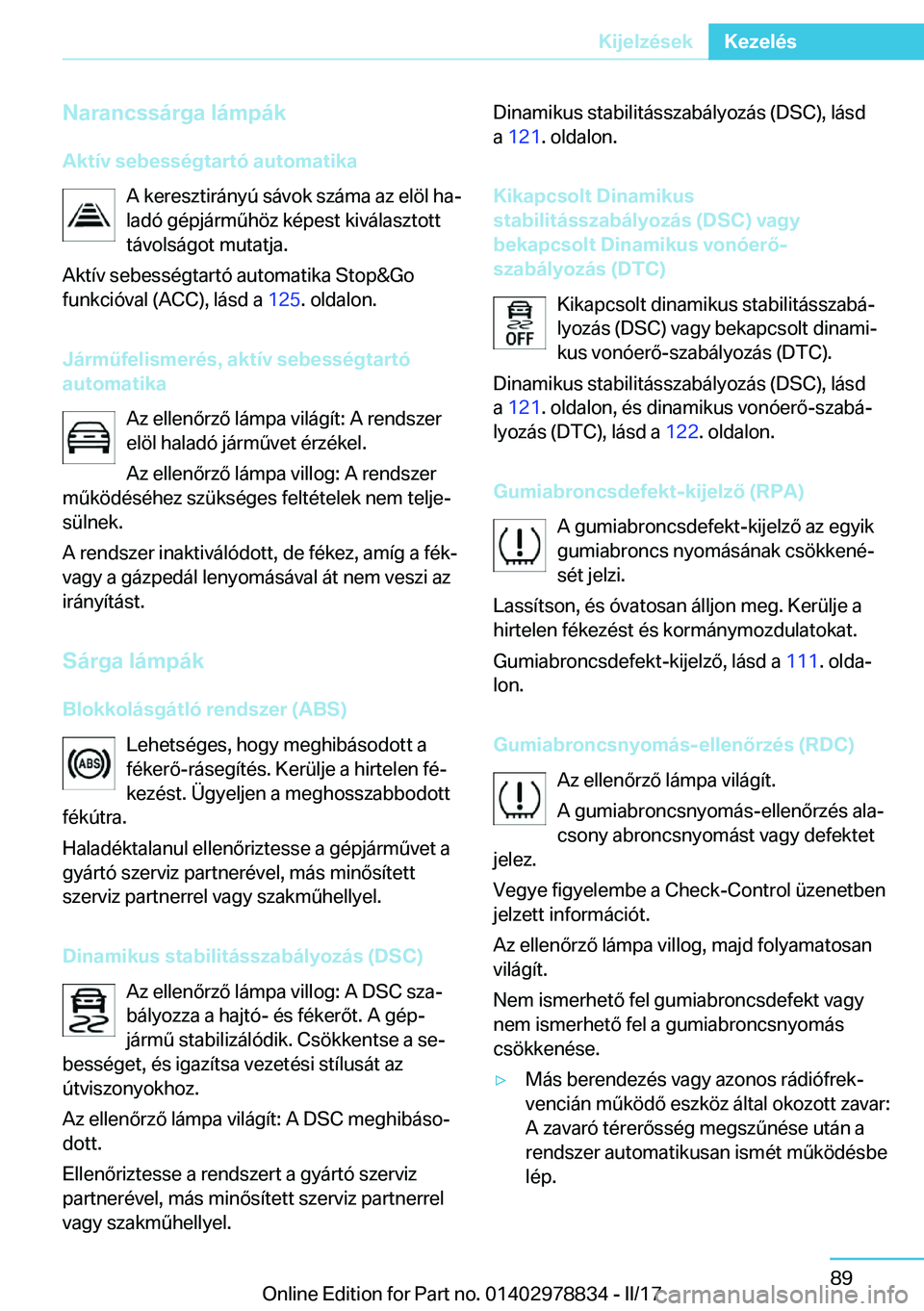 BMW I3 2017  Kezelési útmutató (in Hungarian) �N�a�r�a�n�c�s�s�