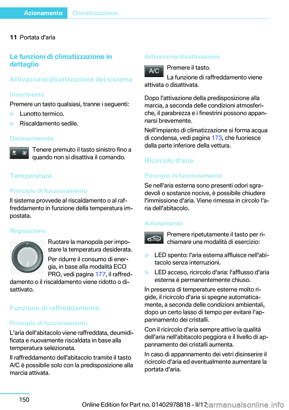 BMW I3 2017  Libretti Di Uso E manutenzione (in Italian) �1�1�P�o�r�t�a�t�a� �d�'�a�r�i�a�L�e��f�u�n�z�i�o�n�i��d�i��c�l�i�m�a�t�i�z�z�a�z�i�o�n�e��i�n
�d�e�t�t�a�g�l�i�o
�A�t�t�i�v�a�z�i�o�n�e�/�d�i�s�a�t�t�i�v�a�z�i�o�n�e��d�e�l��s�i�s�t�e�m�a
�