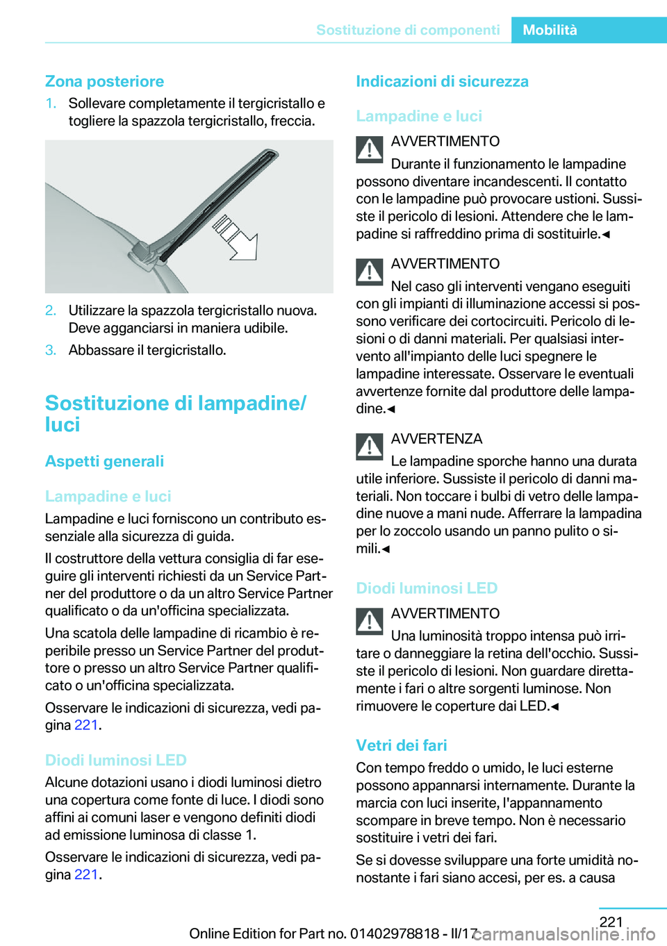 BMW I3 2017  Libretti Di Uso E manutenzione (in Italian) �Z�o�n�a��p�o�s�t�e�r�i�o�r�e�1�.�S�o�l�l�e�v�a�r�e� �c�o�m�p�l�e�t�a�m�e�n�t�e� �i�l� �t�e�r�g�i�c�r�i�s�t�a�l�l�o� �e�t�o�g�l�i�e�r�e� �l�a� �s�p�a�z�z�o�l�a� �t�e�r�g�i�c�r�i�s�t�a�l�l�o�,� �f�r�e