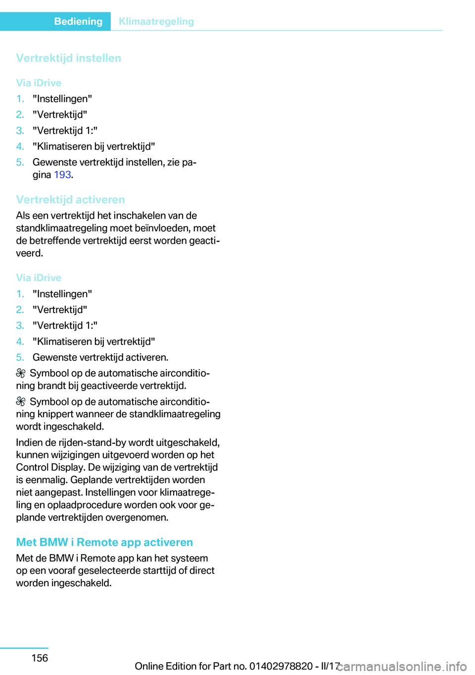BMW I3 2017  Instructieboekjes (in Dutch) �V�e�r�t�r�e�k�t�i�j�d��i�n�s�t�e�l�l�e�n�V�i�a��i�D�r�i�v�e�1�.�"�I�n�s�t�e�l�l�i�n�g�e�n�"�2�.�"�V�e�r�t�r�e�k�t�i�j�d�"�3�.�"�V�e�r�t�r�e�k�t�i�j�d� �1�:�"�4�.�"�K�l�i
