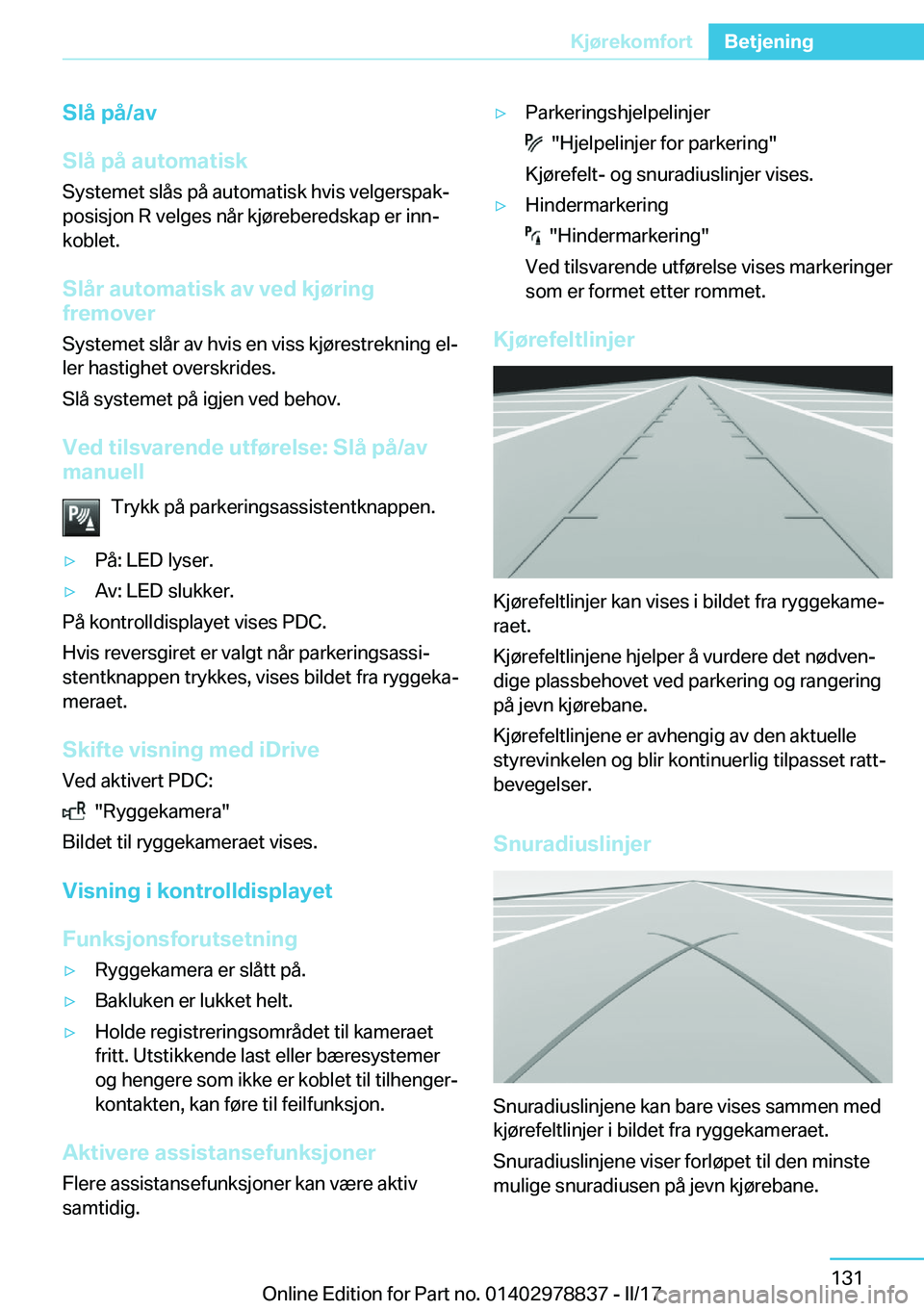 BMW I3 2017  InstruksjonsbØker (in Norwegian) �S�l�å��p�å�/�a�v
�S�l�å��p�å��a�u�t�o�m�a�t�i�s�k
�S�y�s�t�e�m�e�t� �s�l�å�s� �p�å� �a�u�t�o�m�a�t�i�s�k� �h�v�i�s� �v�e�l�g�e�r�s�p�a�kj
�p�o�s�i�s�j�o�n� �R� �v�e�l�g�e�s� �n�å�r� �k�j�