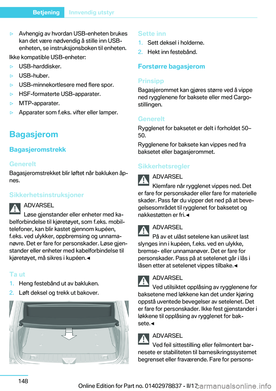 BMW I3 2017  InstruksjonsbØker (in Norwegian) y�A�v�h�e�n�g�i�g� �a�v� �h�v�o�r�d�a�n� �U�S�B�-�e�n�h�e�t�e�n� �b�r�u�k�e�s�k�a�n� �d�e�t� �v�æ�r�e� �n�