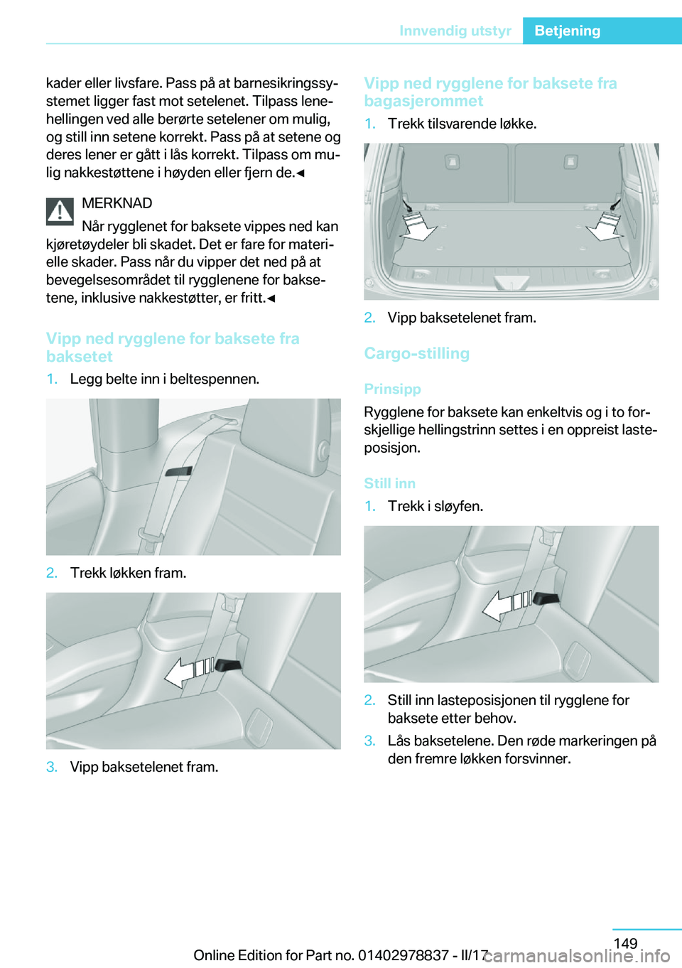 BMW I3 2017  InstruksjonsbØker (in Norwegian) �k�a�d�e�r� �e�l�l�e�r� �l�i�v�s�f�a�r�e�.� �P�a�s�s� �p�å� �a�t� �b�a�r�n�e�s�i�k�r�i�n�g�s�s�yj
�s�t�e�m�e�t� �l�i�g�g�e�r� �f�a�s�t� �m�o�t� �s�e�t�e�l�e�n�e�t�.� �T�i�l�p�a�s�s� �l�e�n�ej
�h�e�