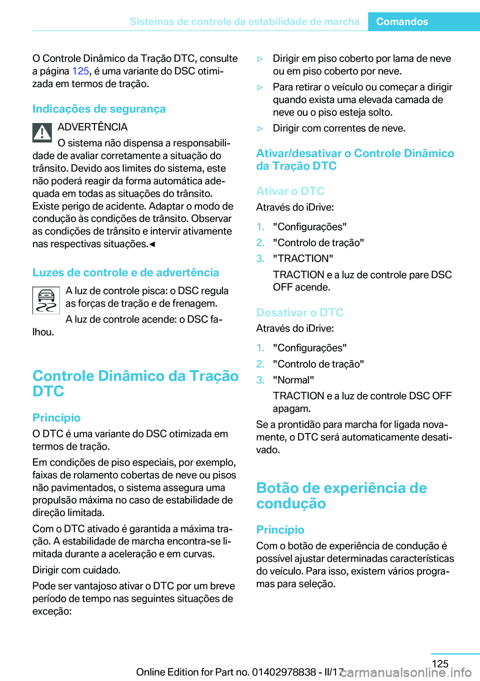 BMW I3 2017  Manual do condutor (in Portuguese) �O� �C�o�n�t�r�o�l�e� �D�i�n�â�m�i�c�o� �d�a� �T�r�a�