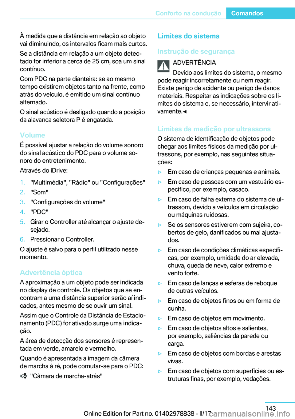 BMW I3 2017  Manual do condutor (in Portuguese) �À� �m�e�d�i�d�a� �q�u�e� �a� �d�i�s�t�â�n�c�i�a� �e�m� �r�e�l�a�