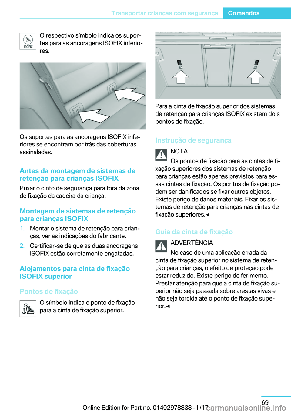 BMW I3 2017  Manual do condutor (in Portuguese) �O� �r�e�s�p�e�c�t�i�v�o� �s�