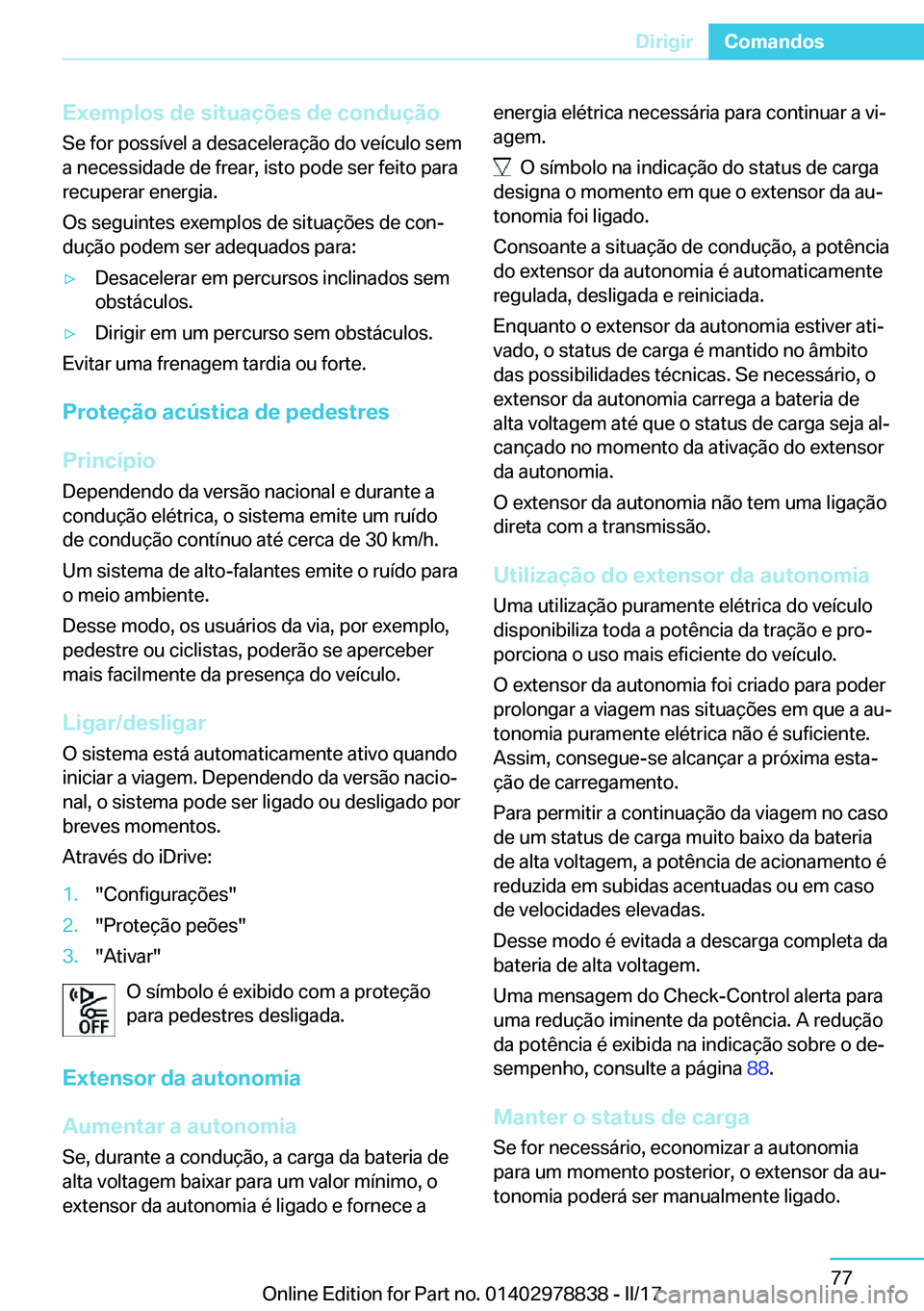 BMW I3 2017  Manual do condutor (in Portuguese) �E�x�e�m�p�l�o�s��d�e��s�i�t�u�a�