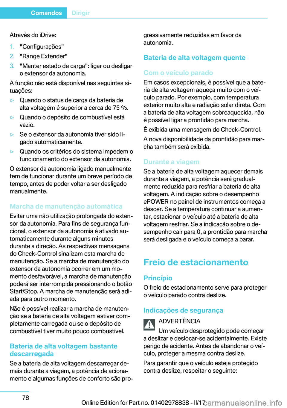 BMW I3 2017  Manual do condutor (in Portuguese) �A�t�r�a�v�é�s� �d�o� �i�D�r�i�v�e�:�1�.�"�C�o�n�f�i�g�u�r�a�
