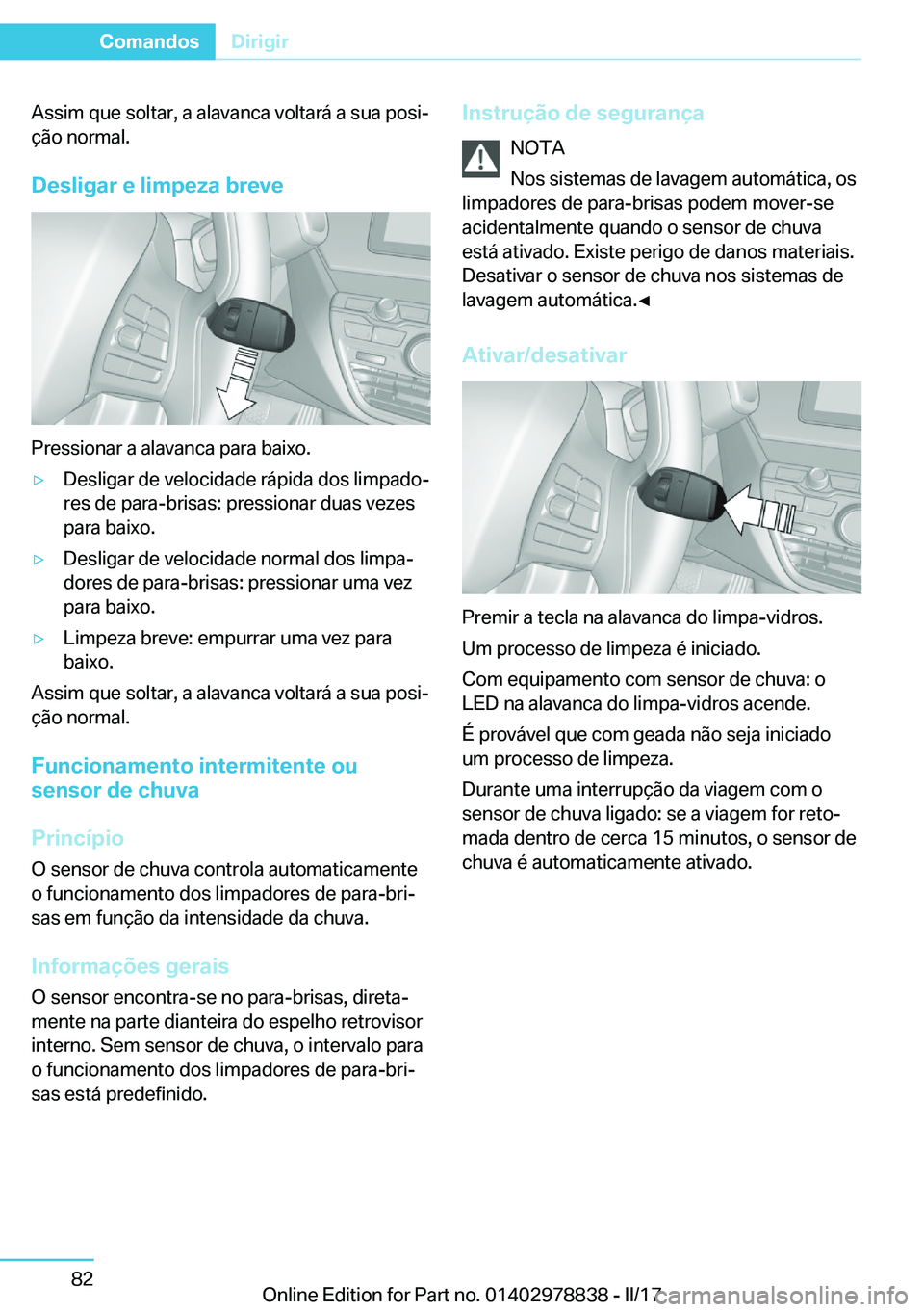 BMW I3 2017  Manual do condutor (in Portuguese) �A�s�s�i�m� �q�u�e� �s�o�l�t�a�r�,� �a� �a�l�a�v�a�n�c�a� �v�o�l�t�a�r�á� �a� �s�u�a� �p�o�s�iª
�