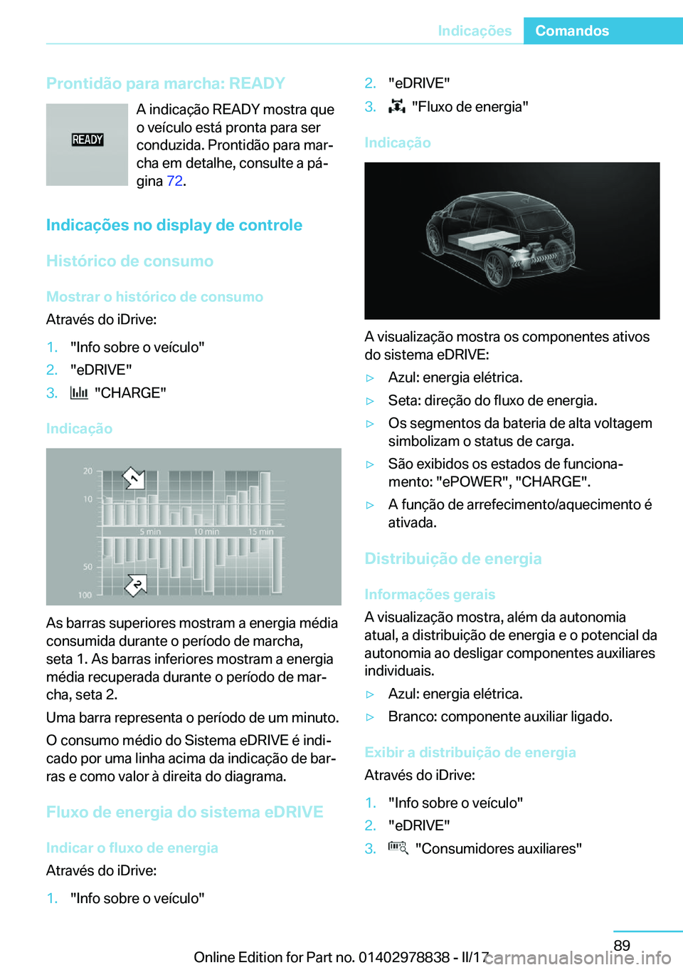 BMW I3 2017  Manual do condutor (in Portuguese) �P�r�o�n�t�i�d�ã�o��p�a�r�a��m�a�r�c�h�a�:��R�E�A�D�Y�A� �i�n�d�i�c�a�
