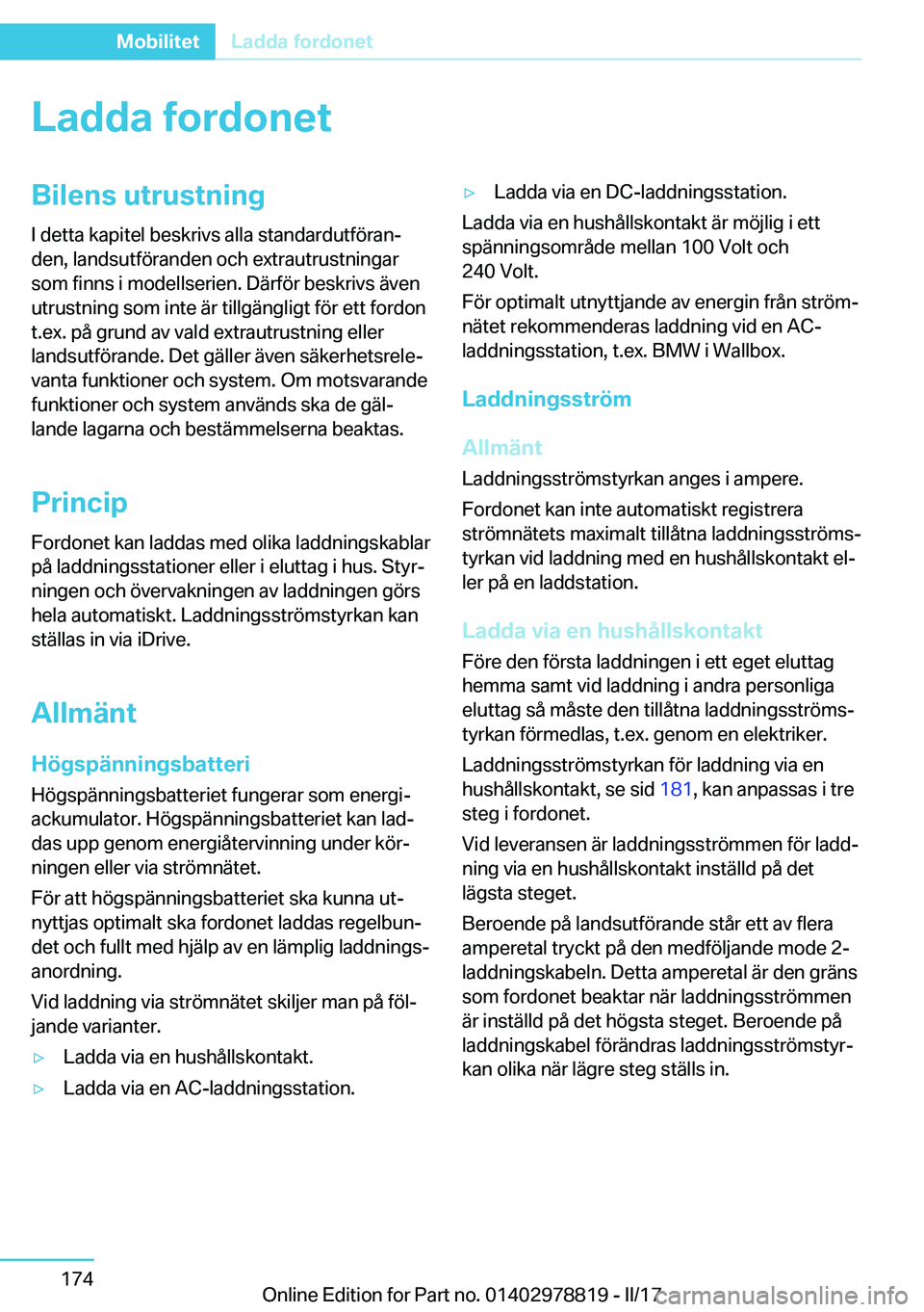 BMW I3 2017  InstruktionsbÖcker (in Swedish) �L�a�d�d�a��f�o�r�d�o�n�e�t�B�i�l�e�n�s��u�t�r�u�s�t�n�i�n�g
�I� �d�e�t�t�a� �k�a�p�i�t�e�l� �b�e�s�k�r�i�v�s� �a�l�l�a� �s�t�a�n�d�a�r�d�u�t�f�