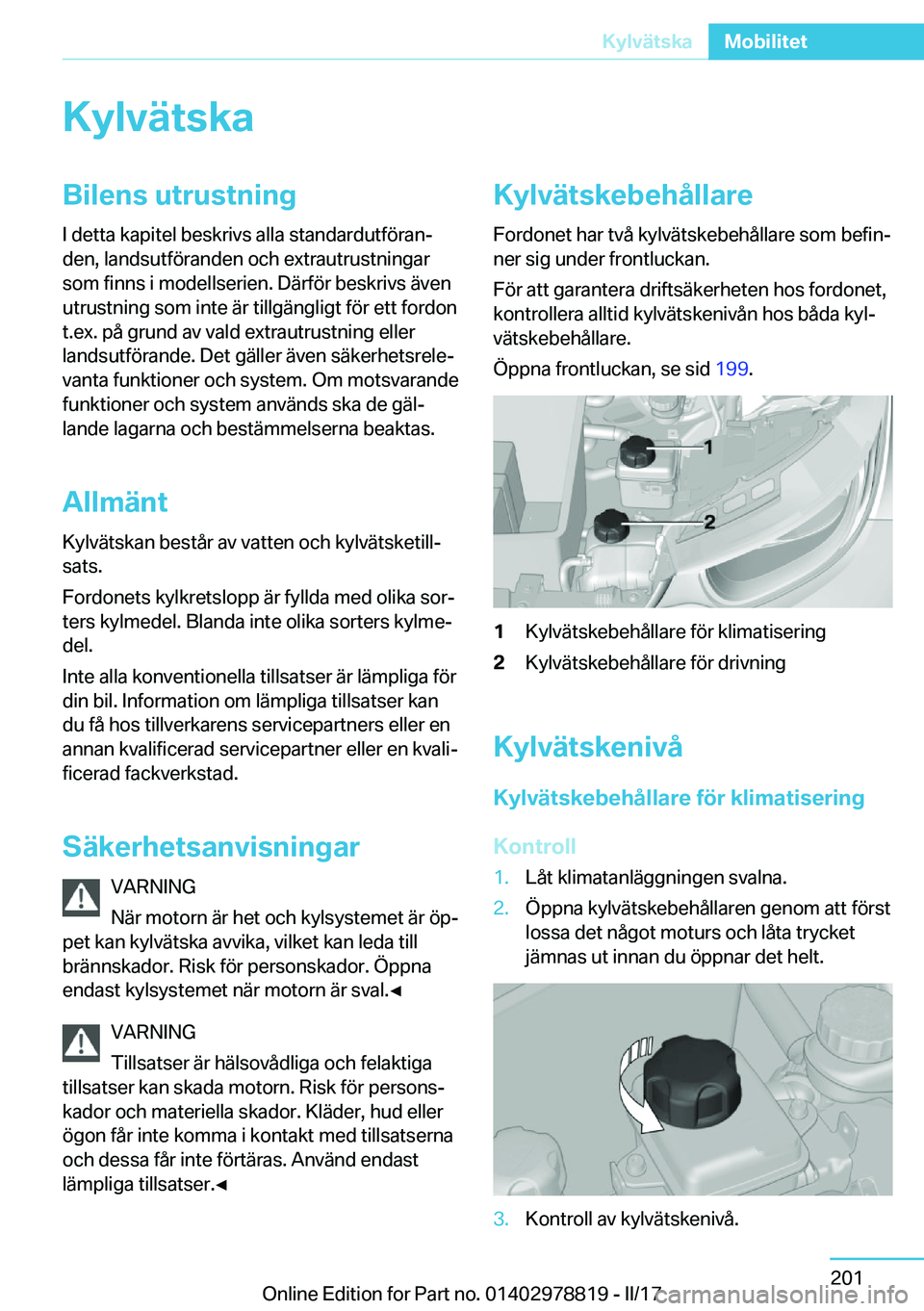 BMW I3 2017  InstruktionsbÖcker (in Swedish) �K�y�l�v�ä�t�s�k�a�B�i�l�e�n�s��u�t�r�u�s�t�n�i�n�g�I� �d�e�t�t�a� �k�a�p�i�t�e�l� �b�e�s�k�r�i�v�s� �a�l�l�a� �s�t�a�n�d�a�r�d�u�t�f�