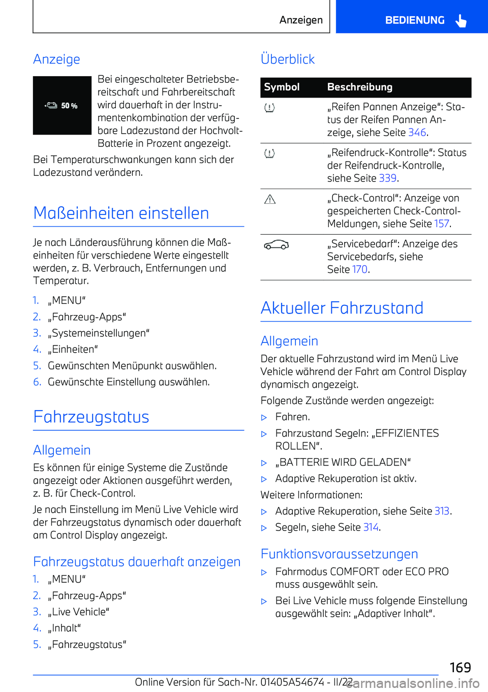 BMW I4 2022  Betriebsanleitungen (in German) AnzeigeBei eingeschalteter Betriebsbe