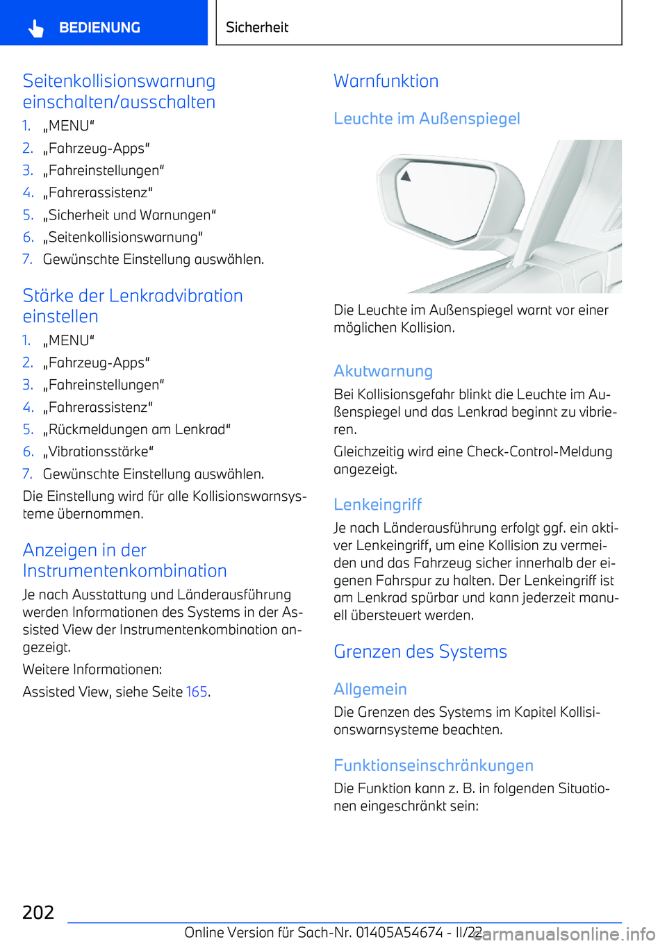 BMW I4 2022  Betriebsanleitungen (in German) Seitenkollisionswarnung
einschalten/ausschalten1.( MENU 52.(Fahrzeug